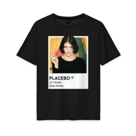Женская футболка хлопок Oversize с принтом PLACEBO Brain Molko , 100% хлопок | свободный крой, круглый ворот, спущенный рукав, длина до линии бедер
 | placebo | wyin20 | альтернативный рок | рок | рок группа