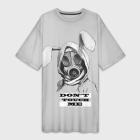 Платье-футболка 3D с принтом Dont touch me ,  |  | кролик | прикольные надписи | противогаз