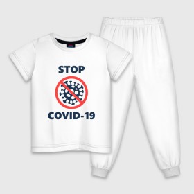 Детская пижама хлопок с принтом STOP COVID-19 (коронавирус) , 100% хлопок |  брюки и футболка прямого кроя, без карманов, на брюках мягкая резинка на поясе и по низу штанин
 | Тематика изображения на принте: 