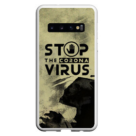 Чехол для Samsung Galaxy S10 с принтом Stop the Coronavirus , Силикон | Область печати: задняя сторона чехла, без боковых панелей | Тематика изображения на принте: 2019   ncov | coronavirus | covid | covid 19 | ncov | virus | арт | биологическая опасность | болезнь | вирус | знак | карантин | корона | коронавирус | короновирус | мем | мой руки | оставайся дома | пандемия | помой руки