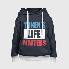 Детская толстовка 3D с принтом TOKENS LIFE MATTERS , 100% полиэстер | двухслойный капюшон со шнурком для регулировки, мягкие манжеты на рукавах и по низу толстовки, спереди карман-кенгуру с мягким внутренним слоем | cartman | kenny | park | south | southpark | картман | кенни | мульт | мультик | парк | персонаж | персонажи | сериал | южный