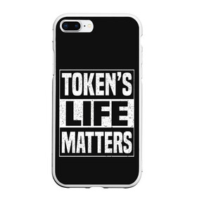 Чехол для iPhone 7Plus/8 Plus матовый с принтом TOKENS LIFE MATTERS , Силикон | Область печати: задняя сторона чехла, без боковых панелей | cartman | kenny | park | south | southpark | картман | кенни | мульт | мультик | парк | персонаж | персонажи | сериал | южный