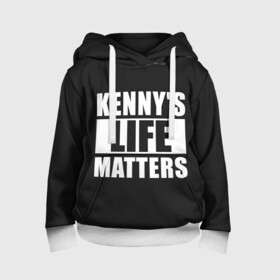 Детская толстовка 3D с принтом KENNYS LIFE MATTERS , 100% полиэстер | двухслойный капюшон со шнурком для регулировки, мягкие манжеты на рукавах и по низу толстовки, спереди карман-кенгуру с мягким внутренним слоем | Тематика изображения на принте: cartman | kenny | park | south | southpark | картман | кенни | мульт | мультик | парк | персонаж | персонажи | сериал | южный