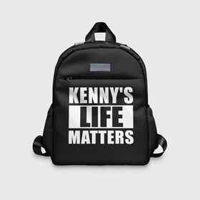 Детский рюкзак 3D с принтом KENNYS LIFE MATTERS , 100% полиэстер | лямки с регулируемой длиной, сверху петелька, чтобы рюкзак можно было повесить на вешалку. Основное отделение закрывается на молнию, как и внешний карман. Внутри дополнительный карман. По бокам два дополнительных кармашка | cartman | kenny | park | south | southpark | картман | кенни | мульт | мультик | парк | персонаж | персонажи | сериал | южный