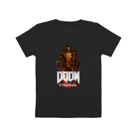 Детская футболка хлопок с принтом DOOM ETERNAL , 100% хлопок | круглый вырез горловины, полуприлегающий силуэт, длина до линии бедер | demons | devil | doom | doom eternal | doom guy | doom slayer | hell | slayer | ад | демоны | дум | палач рока