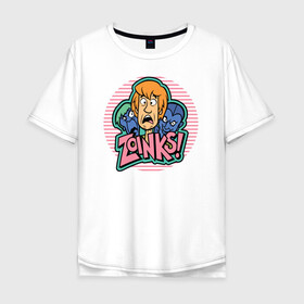 Мужская футболка хлопок Oversize с принтом Zoinks ! , 100% хлопок | свободный крой, круглый ворот, “спинка” длиннее передней части | scooby doo | shaggy | vdosadir | скуби ду | уильям ханна | шегги