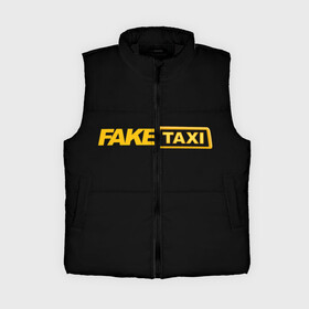 Женский жилет утепленный 3D с принтом Fake Taxi ,  |  | Тематика изображения на принте: fake taxi | faketaxi | taxi | такси | таксист | фейк такси | фейковое такси | фейктакси