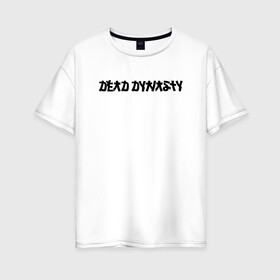 Женская футболка хлопок Oversize с принтом Pharaoh Dead Dynasty , 100% хлопок | свободный крой, круглый ворот, спущенный рукав, длина до линии бедер
 | dead dynasty | hip hop | pharaoh | rap | голубин | мёртвая династия | реп | репер | рэп | фараон