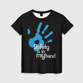 Женская футболка 3D с принтом Safety in my hand! , 100% полиэфир ( синтетическое хлопкоподобное полотно) | прямой крой, круглый вырез горловины, длина до линии бедер | covid 19 | cronavirus | quarantine | safety always | safety first | безопасность | в руках | коронавирус