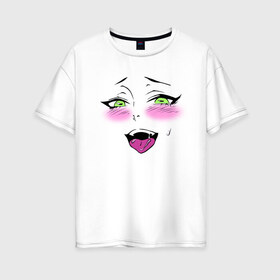 Женская футболка хлопок Oversize с принтом Ахегао , 100% хлопок | свободный крой, круглый ворот, спущенный рукав, длина до линии бедер
 | ahegao | ahegao face | anime | manga | аниме | аниме лицо | ахегао | ахегао лицо | ахигао | манга