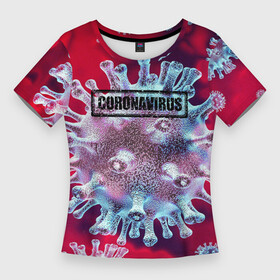 Женская футболка 3D Slim с принтом CORONAVIRUS ,  |  | covid 19 | molecule | абстракция | клетки | коронавирус | медицина | микробы | молекулы | наука | нейрон | нейроны | текстура | текстуры | формула