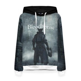 Женская толстовка 3D с принтом Bloodborne. , 100% полиэстер  | двухслойный капюшон со шнурком для регулировки, мягкие манжеты на рукавах и по низу толстовки, спереди карман-кенгуру с мягким внутренним слоем. | bloodborne | bloodborne 2 | esport | game | playstation | бладборн | игра | киберспорт | киберспортсмен | порождение крови