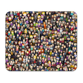 Коврик для мышки прямоугольный с принтом Персонажи South Park , натуральный каучук | размер 230 х 185 мм; запечатка лицевой стороны | park | sout | мультик | парк | патрен | персонаж | саус | сериал | толпа | южный
