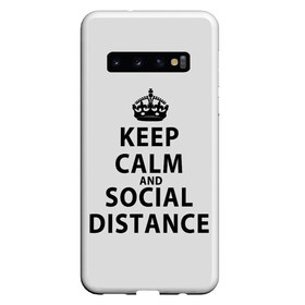 Чехол для Samsung Galaxy S10 с принтом Keep Calm And Social Distance , Силикон | Область печати: задняя сторона чехла, без боковых панелей | 2019 | biohazard | calm | china | coronavirus | covid 19 | inc | keep | ncov | ncov19 | ncov2019 | plague | survivor | virus | warning | вирус | дистанцию | коронавирус | соблюдай