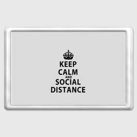 Магнит 45*70 с принтом Keep Calm And Social Distance , Пластик | Размер: 78*52 мм; Размер печати: 70*45 | Тематика изображения на принте: 2019 | biohazard | calm | china | coronavirus | covid 19 | inc | keep | ncov | ncov19 | ncov2019 | plague | survivor | virus | warning | вирус | дистанцию | коронавирус | соблюдай