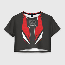 Женская футболка Crop-top 3D с принтом Toyota Driver team Red , 100% полиэстер | круглая горловина, длина футболки до линии талии, рукава с отворотами | driver | driver team | racing | toyota | toyota team | гонки | тайота | тоёта | тойота