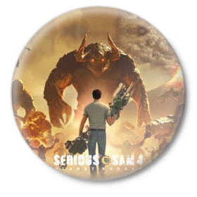 Значок с принтом Serious Sam 4 ,  металл | круглая форма, металлическая застежка в виде булавки | croteam | devolver | digital | games | planet | sam | serious | игры | крутой | планета | сэм