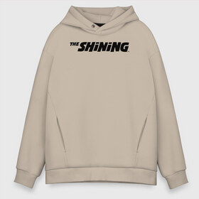 Мужское худи Oversize хлопок с принтом The Shining Logo , френч-терри — 70% хлопок, 30% полиэстер. Мягкий теплый начес внутри —100% хлопок | боковые карманы, эластичные манжеты и нижняя кромка, капюшон на магнитной кнопке | the shining | vdosadir | сияние | стэнли кубрик