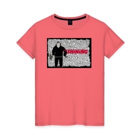Женская футболка хлопок с принтом The Shining , 100% хлопок | прямой крой, круглый вырез горловины, длина до линии бедер, слегка спущенное плечо | 