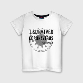 Детская футболка хлопок с принтом I SURVIVED CORONAVIRUS , 100% хлопок | круглый вырез горловины, полуприлегающий силуэт, длина до линии бедер | Тематика изображения на принте: coronavirus | covid | covid 19 | covid19 | epidemic | ncov | pandemic | quarantine | survived | вирус | карантин | корона | коронавирус | пандемия | пережил | пережила | пересидел | пересидела | эпидемия