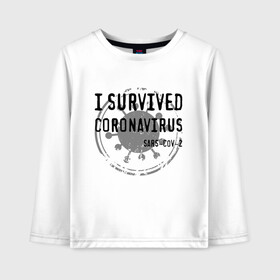 Детский лонгслив хлопок с принтом I SURVIVED CORONAVIRUS , 100% хлопок | круглый вырез горловины, полуприлегающий силуэт, длина до линии бедер | coronavirus | covid | covid 19 | covid19 | epidemic | ncov | pandemic | quarantine | survived | вирус | карантин | корона | коронавирус | пандемия | пережил | пережила | пересидел | пересидела | эпидемия