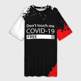 Платье-футболка 3D с принтом COVID 19 DON T TOUCH ME ,  |  | biohazard | covid 19 | don t touch me | free | mask | ncov | virus | биохазард | вирус | китай | коронавирус | маска | медицина | медицинская маска | не трогай меня | нков | эпидемия