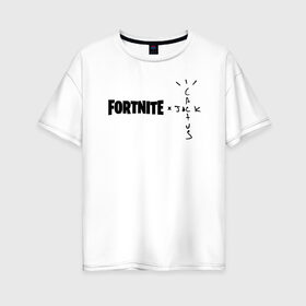 Женская футболка хлопок Oversize с принтом FORTNITE X TRAVIS SCOTT , 100% хлопок | свободный крой, круглый ворот, спущенный рукав, длина до линии бедер
 | epic games | fortnite | fortnite 2 сезон | travis scott | трэвис скотт. | фортнайт | фортнайт скины