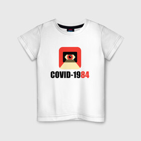 Детская футболка хлопок с принтом Коронавирус Большого брата , 100% хлопок | круглый вырез горловины, полуприлегающий силуэт, длина до линии бедер | 1984 | corona | covid 19 | антиутопия | ковид | корона | коронавирус | оруэлл