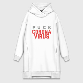 Платье-худи хлопок с принтом Fck Corona Virus ,  |  | china | coronavirus | covid 19 | covid19 | virus | болезнь | больница | вирус | гигиена | грипп | заражение | инфекция | италия | карантин | кашель | китай | клиника | корона | коронавирус | маска | пандемия | самоизоляция | 