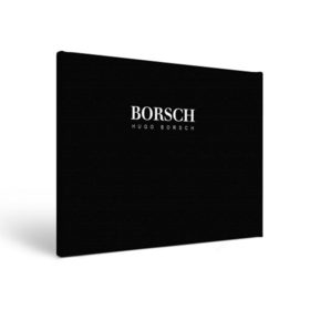 Холст прямоугольный с принтом BORSCH hugo borsch , 100% ПВХ |  | Тематика изображения на принте: borsch | boss | hugo borsch | hugo boss | антибренд | борщ | босс | бренд | брендовый | брэнд | знак | значок | итальянский | как | лого | логотип | пародия | прикол | салон | салоновский | символ | фирменный
