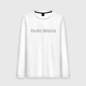 Мужской лонгслив хлопок с принтом Hello, World! , 100% хлопок |  | hello world | привет мир | программирование | хеллоу ворлд