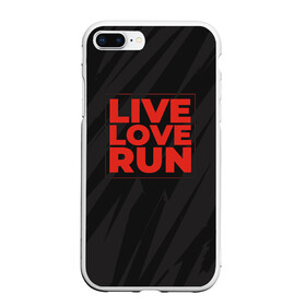 Чехол для iPhone 7Plus/8 Plus матовый с принтом Live Love Run , Силикон | Область печати: задняя сторона чехла, без боковых панелей | Тематика изображения на принте: russia running | russiarunning | бег | раша ранинг | спорт