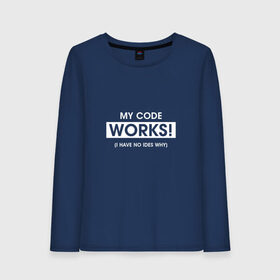 Женский лонгслив хлопок с принтом My code , 100% хлопок |  | code | developer | programmer | айтишник | девелопер | инженер | код | программа | программирование | программист | профессия | разработчик | технарь | тыжпрограммист