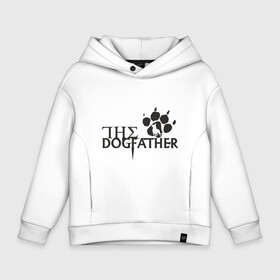 Детское худи Oversize хлопок с принтом The Dogfather , френч-терри — 70% хлопок, 30% полиэстер. Мягкий теплый начес внутри —100% хлопок | боковые карманы, эластичные манжеты и нижняя кромка, капюшон на магнитной кнопке | amimals | dog | doggy | woof | арт | боксер | бульдог | бультерьер | волк | гав | доберман | дог | долматинец | друг | животные | йорк | картинка | мопс | овчарка | пёс | песик | питомец | пудель | рисунок | сенбернар