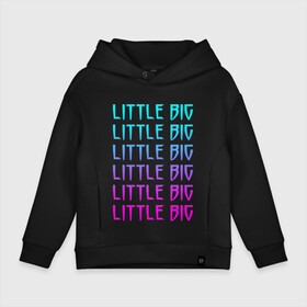 Детское худи Oversize хлопок с принтом LITTLE BIG | ЛИТЛ БИГ (Z) , френч-терри — 70% хлопок, 30% полиэстер. Мягкий теплый начес внутри —100% хлопок | боковые карманы, эластичные манжеты и нижняя кромка, капюшон на магнитной кнопке | gokk | little | little big | uno | евровидение 2020 | ильич | илья | литл биг | литлбиг | литтл биг | маленький большой | панк поп рэйв | прусикин | рейв | рэп | таюрская | уно