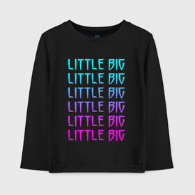 Детский лонгслив хлопок с принтом LITTLE BIG | ЛИТЛ БИГ (Z) , 100% хлопок | круглый вырез горловины, полуприлегающий силуэт, длина до линии бедер | gokk | little | little big | uno | евровидение 2020 | ильич | илья | литл биг | литлбиг | литтл биг | маленький большой | панк поп рэйв | прусикин | рейв | рэп | таюрская | уно