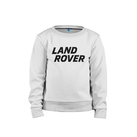 Детский свитшот хлопок с принтом LAND ROVER. , 100% хлопок | круглый вырез горловины, эластичные манжеты, пояс и воротник | abstract | auto | brand | car | geometry | landrover | sport | texture | абстракция | авто | автомобильные | бренд | геометрия | классика | ленд ровер | лэнд ровер | машины | модные | спорт | стиль | текстура