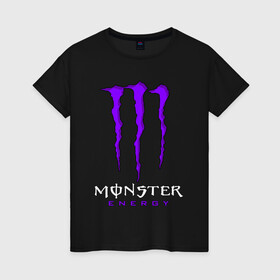 Женская футболка хлопок с принтом MONSTER ENERGY , 100% хлопок | прямой крой, круглый вырез горловины, длина до линии бедер, слегка спущенное плечо | black monster | bmx | claw | cybersport | energy | monster | monster energy | moto | motocross | race | sport | киберспорт | когти | монстер энерджи | монстр | мото | мотокросс | ралли | скейтбординг | спорт | т | энергия