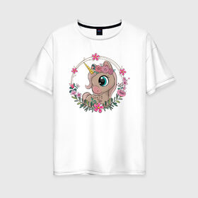 Женская футболка хлопок Oversize с принтом Милый единорог , 100% хлопок | свободный крой, круглый ворот, спущенный рукав, длина до линии бедер
 | венок | единорог | единорог девочка | единорожка | животные | милая | пони | рисунок | цветочки | цветы