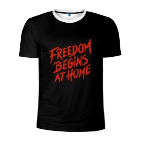 Мужская футболка 3D спортивная с принтом freedom , 100% полиэстер с улучшенными характеристиками | приталенный силуэт, круглая горловина, широкие плечи, сужается к линии бедра | freedom | дом | дом милый дом | надпись | свобода | свобода начинается дома | свободный | счастливый | текст