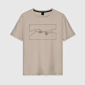 Женская футболка хлопок Oversize с принтом Сотворение Адама , 100% хлопок | свободный крой, круглый ворот, спущенный рукав, длина до линии бедер
 | adam | hand | la creazione di adamo | minimalism | адам | божественное касание | божество | картина | микеланджело | минимализм | руки