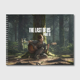 Альбом для рисования с принтом The Last of Us part 2 , 100% бумага
 | матовая бумага, плотность 200 мг. | day | ellie | games | joel | naughty dog | день | джоэл | игры | одни из нас | часть 2 | элли