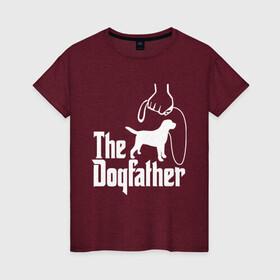Женская футболка хлопок с принтом The Dogfather - пародия  , 100% хлопок | прямой крой, круглый вырез горловины, длина до линии бедер, слегка спущенное плечо | godfather | крестный отец | лабрадор | ретривер | собака | собачник | хобби
