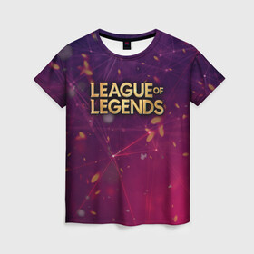 Женская футболка 3D с принтом League of Legends , 100% полиэфир ( синтетическое хлопкоподобное полотно) | прямой крой, круглый вырез горловины, длина до линии бедер | art | dota | dota 2 | fan | game | hero | league | league of legends | legends | lol | moba | mobile legend | riot game | герои | детские | дота | женские | игра | моба | мужские