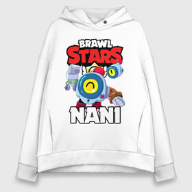 Женское худи Oversize хлопок с принтом BRAWL STARS NANI , френч-терри — 70% хлопок, 30% полиэстер. Мягкий теплый начес внутри —100% хлопок | боковые карманы, эластичные манжеты и нижняя кромка, капюшон на магнитной кнопке | bibi | brawl stars | coach mike | crow | gale | leon | leon shark | max | mecha crow | mortis | mr.p | nani | phoenix | sally leon | sandy | spike | sprout | tara | virus 8 bit | werewolf | ворон | оборотень