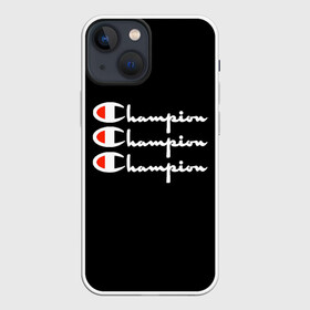 Чехол для iPhone 13 mini с принтом Champion X3 ,  |  | champion | активный отдых | америка | бренд | надпись | спорт | текст | фраза | чемп | чемпион