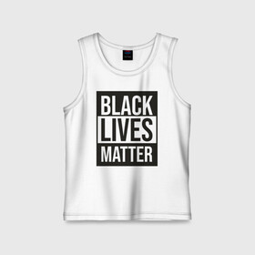 Детская майка хлопок с принтом BLACK LIVES MATTER ,  |  | black | internet | lives | matter | meme | интернет | мем