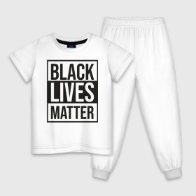 Детская пижама хлопок с принтом BLACK LIVES MATTER , 100% хлопок |  брюки и футболка прямого кроя, без карманов, на брюках мягкая резинка на поясе и по низу штанин
 | black | internet | lives | matter | meme | интернет | мем