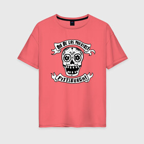 Женская футболка хлопок Oversize с принтом Dia de los muertos , 100% хлопок | свободный крой, круглый ворот, спущенный рукав, длина до линии бедер
 | eyes | flowers | jaw | orbits | pittsburgh | ribbon | skull | teeth | глазницы | лента | пасть | цветы | череп