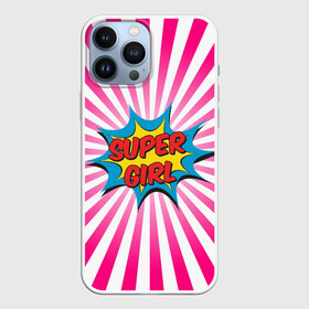 Чехол для iPhone 13 Pro Max с принтом Super Girl ,  |  | chic | clothing | colorful | dress | girl | pop art | stripes | style | девушка | женский | летний | мода | надпись | повседневный | поп арт | ретро | старый | стиль | супер | шик | яркий